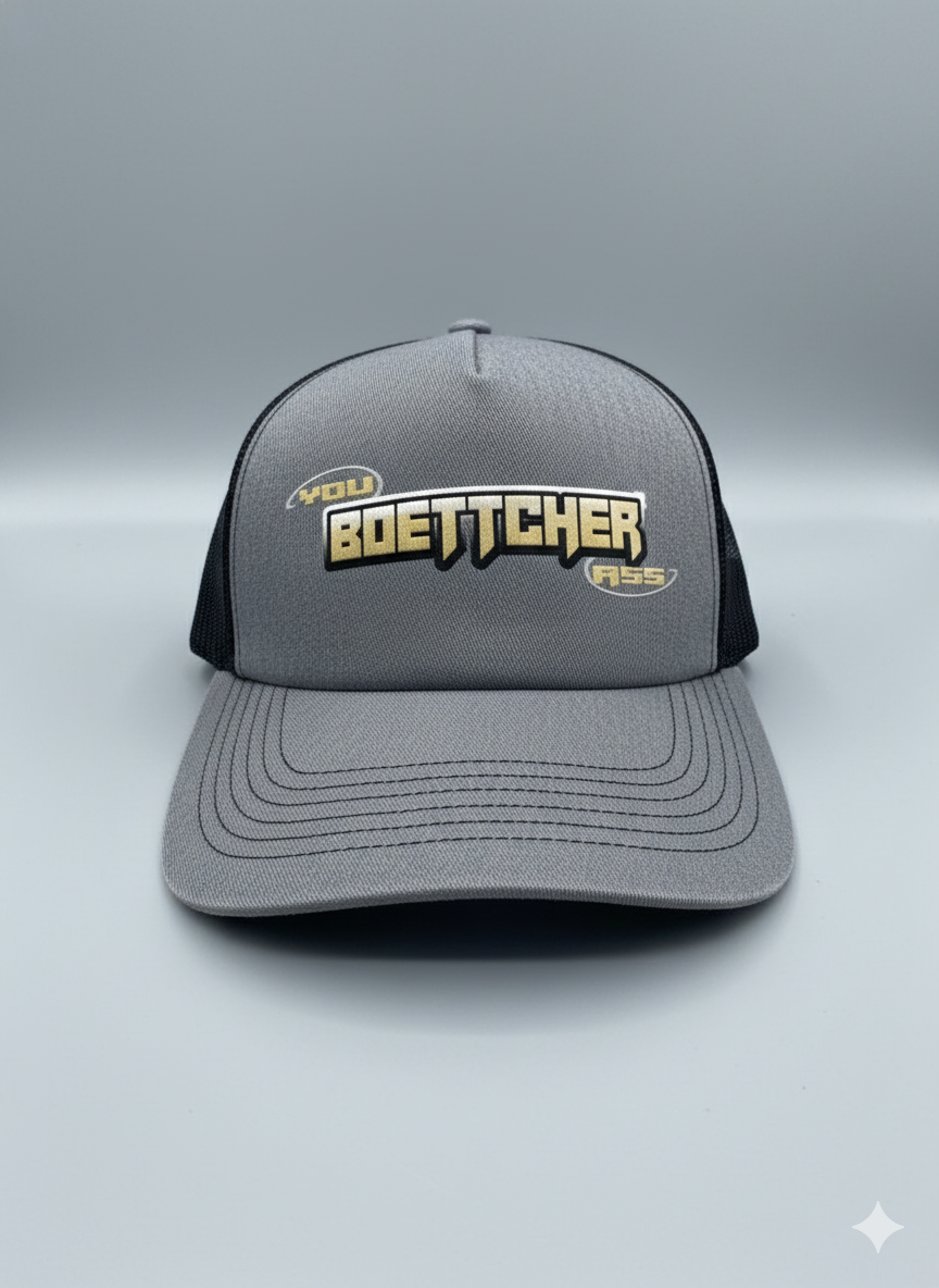 The "YOU BOETTCHER ASS" Structured Trucker Hat – Gold Logo Edition